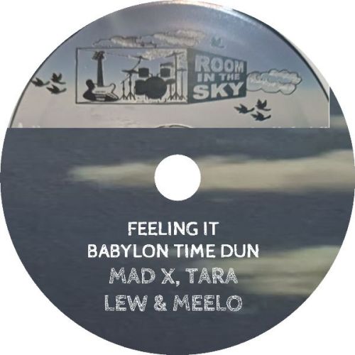 MAD X, TARA LEW AND MEELO MEDI - FEELING IT / BABYLON TIME RSD26