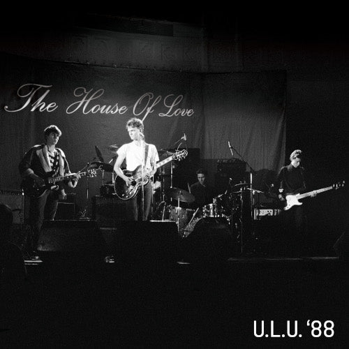 The House Of Love - Live At ULU (7 October 1988) RSD26