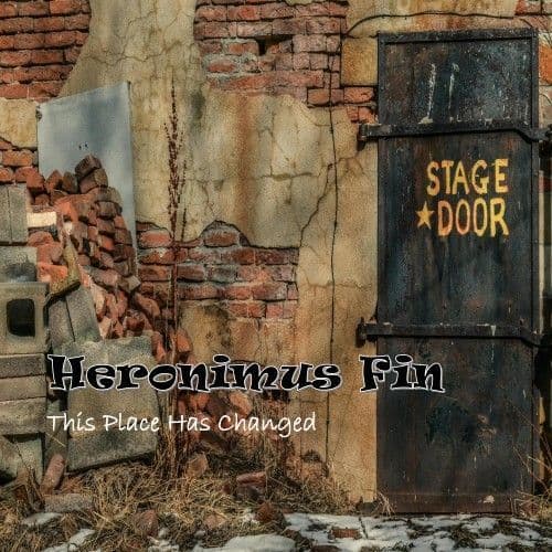 Heronimus Fin - This Place Has Changed (RSD 2025)