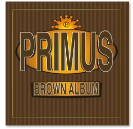 Primus - Brown Album