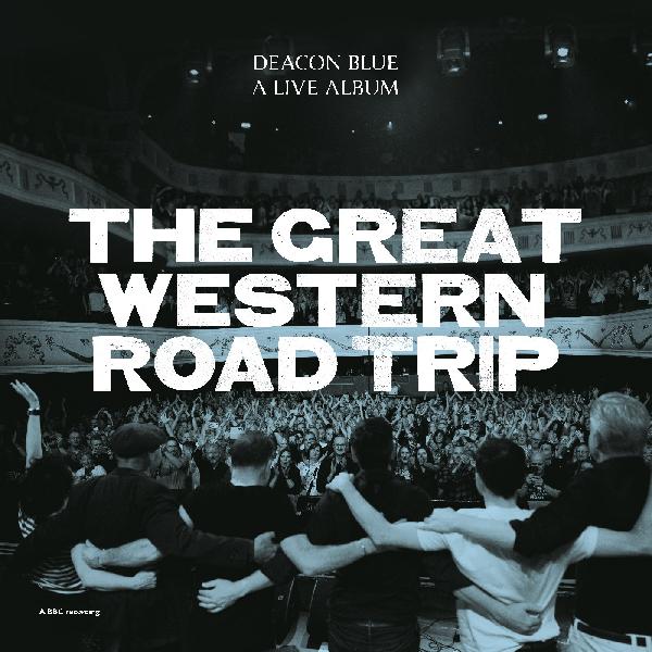 DEACON Blue - The Great Western Road Trip. A Live Album (LPBX) RSD26