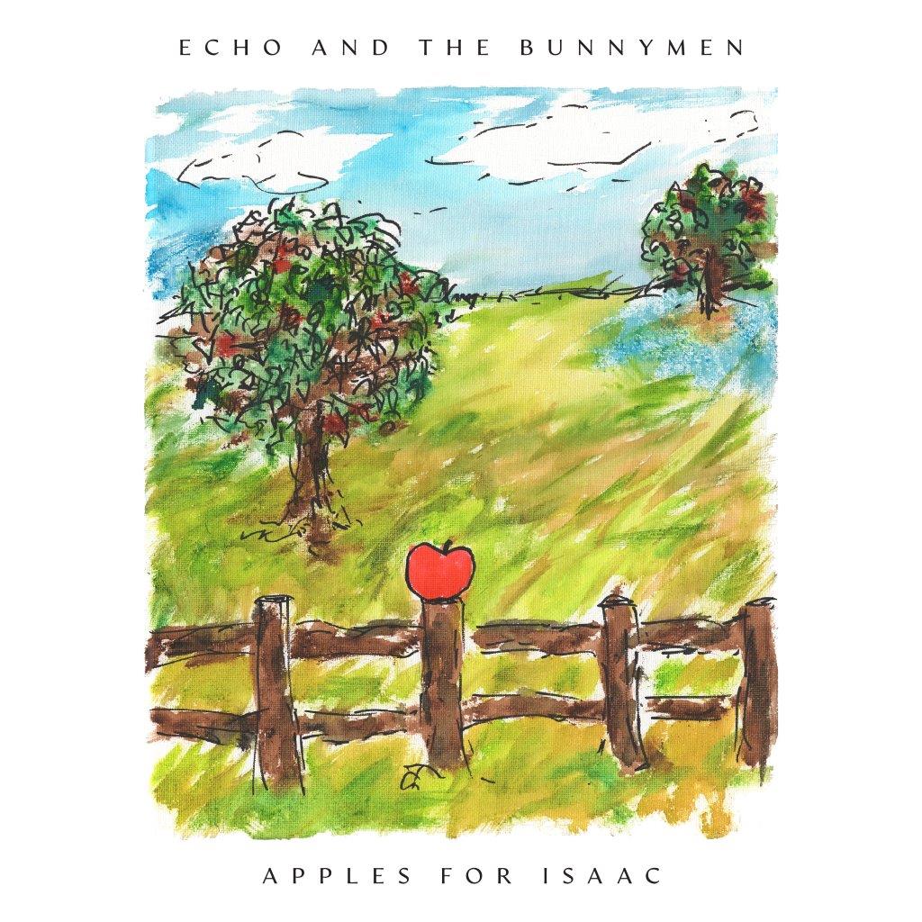 Echo and The Bunnymen - Apples For Isaac