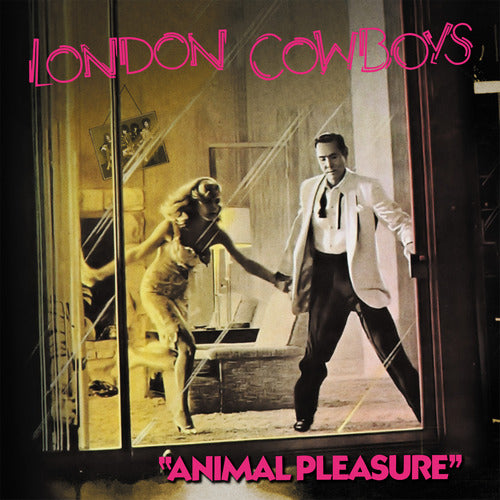 London Cowboys - Animal Pleasure + Tall In The Saddle RSD26