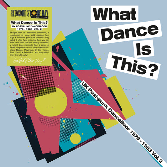 VARIOUS ARTISTS - What Dance Is This? UK Post-Punk Dancefloor 1979–1983 Vol. 2 RSD26