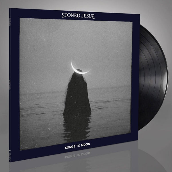 STONED JESUS - Songs To Moon (Season of Mist)