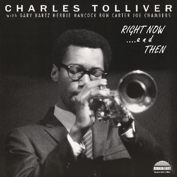 CHARLES TOLLIVER - Charles Tolliver All Stars: Right Now…and Then RSD26