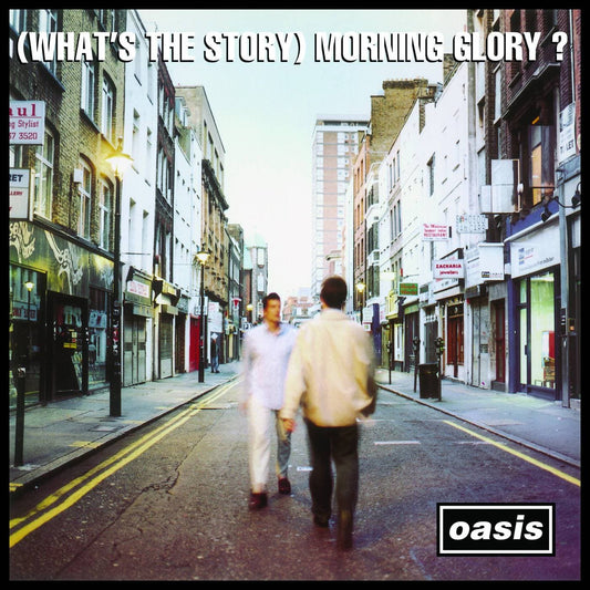 OASIS - (What’s The Story) Morning Glory?